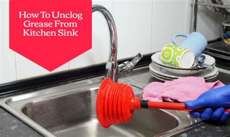 How to Unclog Grease from Kitchen Sink: And Why Your Sink Might Be Plotting Against You